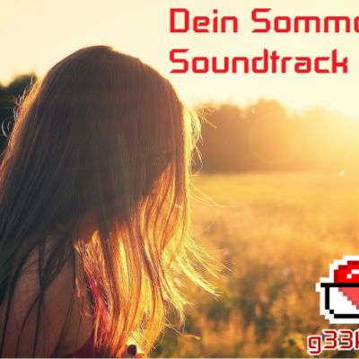 Dein Sommer-Soundtrack 2018?