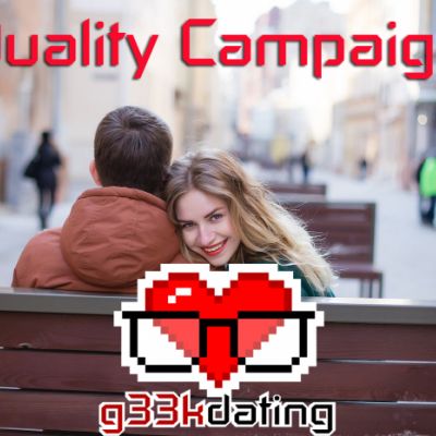 Quality Campaign g33kdating