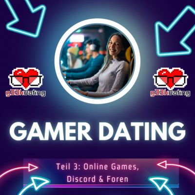 Gamer Partnersuche: Online Games & Discord/Foren