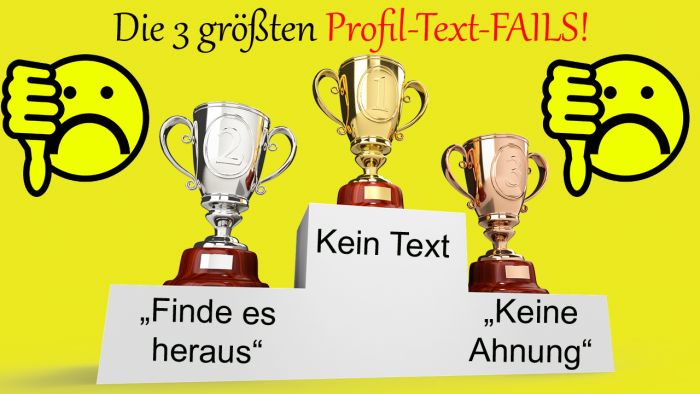 Geek-Dating-Tipps #8: Die 3 größten Profil-Text-FAILS!