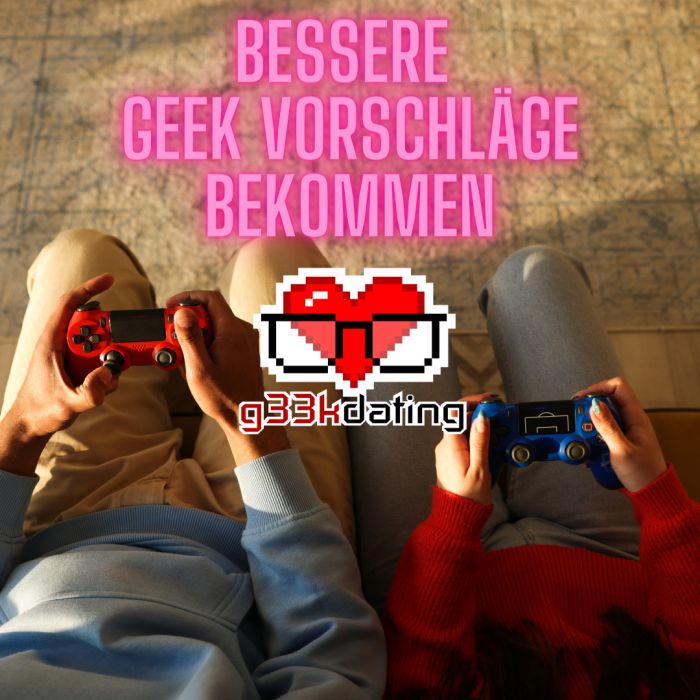 Besser PASSENDE Geeks finden!